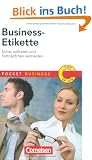 Pocket Business: Business-Etikette: Sicher auftreten und Fettn�pfchen vermeiden