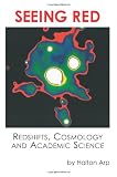 Seeing Red: Redshifts, Cosmology and Academic Science