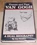 Vincent and Theo Van Gogh: A Dual Biography