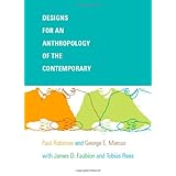 designs for an anthropology of the contemporary a john hope franklin center book