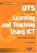 Learning and Teaching Using ICT in Secondary Schools (Achieving QTS) (Achieving QTS)