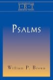 The Psalms (Interpreting Biblical Texts)