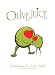 Book Olive Juice Forever: Confessions of a Love Junkie