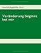 Weiter zu: Ver�nderung beginnt bei mir: Das K.E.E.P.S. Methode Handbuch