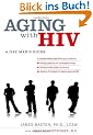 Aging with HIV: A Gay Man's Guide