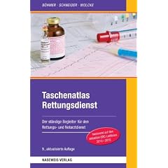 Taschenatlas Rettungsdienst: Der st�ndige Begleiter im Rettungs- und Notarztdienst