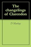 The changelings of Clarendon