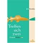 Treffen sich zwei