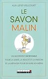 Le savon malin