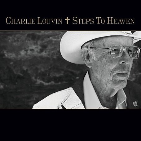 Charlie Louvin - Steps To Heaven - Zortam Music