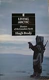 Living Arctic : hunters of the Canadian north