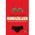 Mundgeblasen: Die nackte Wahrheit �ber echten Sex