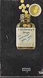 A dictionary of drugs