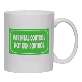 PARENTAL CONTROL NOT GUN CONTROL Mug for Coffee / Hot Beverage (choice of sizes and colors)