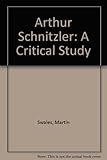 Arthur Schnitzler : a critical study