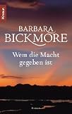 Wem die Macht gegeben ist - Barbara Bickmore