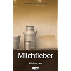Milchfieber: Kriminalroman