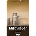 Milchfieber: Kriminalroman