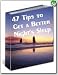 47 Tips To Get A Better Night' Sleep