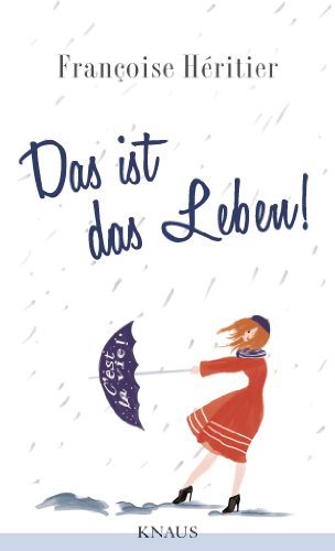 Das ist das Leben!: C'est la vie (German Edition)