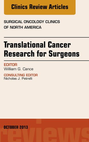 Translational Cancer Research for Surgeons, An Issue of Surgical Oncology Clinics, (The Clinics: Surgery)