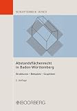 Abstandsflächenrecht in Baden-Württemberg: Strukturen - Beispiele - Graphiken
