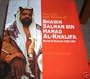 The Life and Times of Shaikh Salman Bin Hamad Al-Khalifa