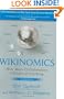 Wikinomics: How Mass Collaboration Changes Everything