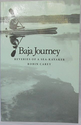baja journey reveries of a sea kayaker