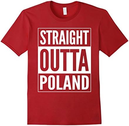 Men's Straight Outta Poland T-Shirt - Rep your country Tee Large Cranberry