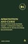 Admonition and Curse: The Ancient Near Eastern Treaty/Covenant Form as a Problem in Inter-Cultural Relationships (Library Hebrew Bible/Old Testament Studies)