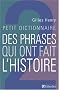 Petit dictionnaire des phrases qui ont fait l'histoire