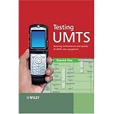 TestingUMTS:AssuringConformanceandQualityofUMTSUserEquipment