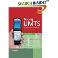 Testing UMTS: Assuring Conformance and Quality of UMTS User Equipment by  Daniel Fox