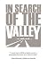 In Search of the Valley