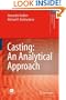 Casting: An Analytical Approach (Engineering Materials and Processes)