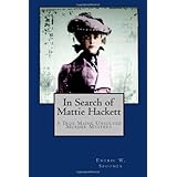 in search of mattie hackett a true maine unsolved murder mystery