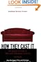 How They Cast It: An Insider's Look atFilm and Television Casting