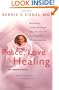 Peace, Love and Healing: Bodymind Communication & the Path to Self-Healing: An Exploration