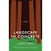 Landscape in Concrete (Open Letter Modern Classics)