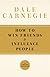 How to Win Friends and Influence People