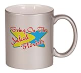 IMAGE OF Bring On The Naked Florists Coffee Mug Metallic Silver 11 oz