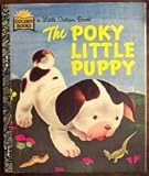 The Poky Little Puppy (A Little Golden Book)