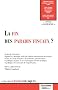 La fin des paradis fiscaux ? : Actes du colloque organis� le 3 d�cembre 2010 par CERAP de l'Universit� de Paris 13, le LEJEP de l'Universit� Cergy-Pontoise et le 2iSF