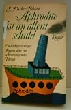 Produkt-Bild: Aphrodite ist an allem Schuld - SIEGFRIED FISCHER-FABIAN - Verlag: Droemer Knaur