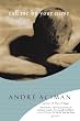 Call Me by Your Name: A Novel
