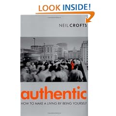 Authentic: How to Make a Living by Being Yourself