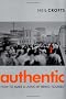 Authentic: How to Make a Living by Being Yourself