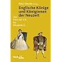 Englische K�nige und K�niginnen der Neuzeit: Von Heinrich VII. bis Elisabeth II