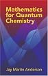 Mathematics for Quantum Chemistry